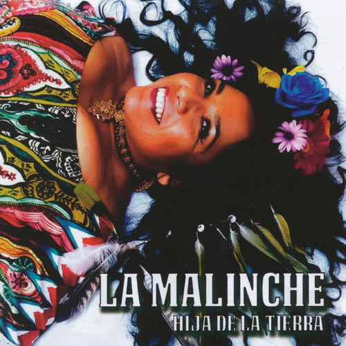 LA MALINCHE - Hija De La Tierra