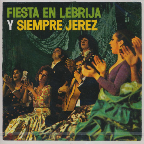 VARIOUS ARTISTS - Fiesta En Lebrija Y Siempre Jerez