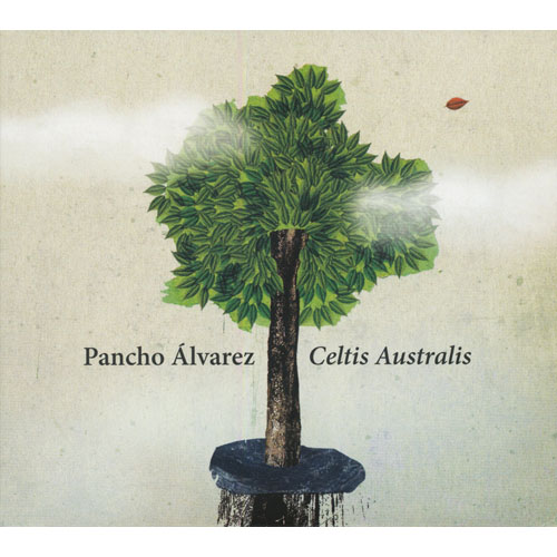 PANCHO ALVAREZ - Celtis Australis