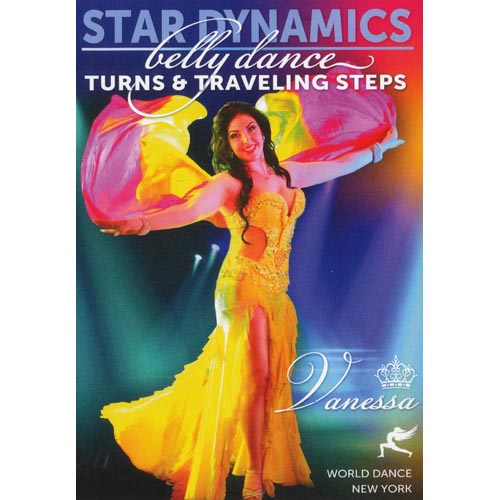 Star Dynamics - Belly Dance Turns And Traveling Steps With Vanessa Of Cairo