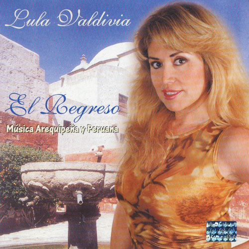 LULA VALDIVIA - El Regreso