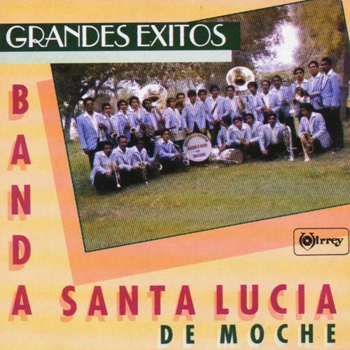 BANDA SANTA LUCIA DE MOCHE - Grandes Exitos