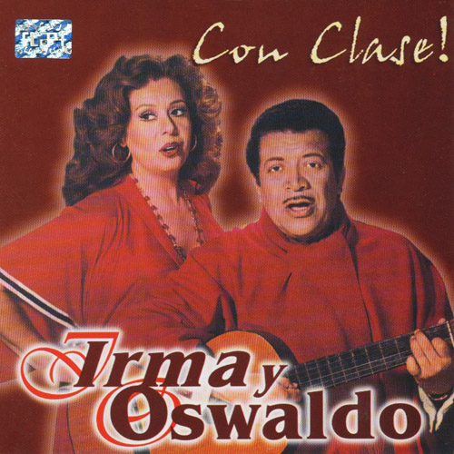 IRMA Y OSWALDO - Con Clase!