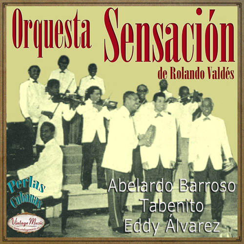 Orquesta Sensacion De Rolando Valdes