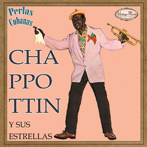 Chappottin Y Sus Estrellas (Perlas Cubanas #004)