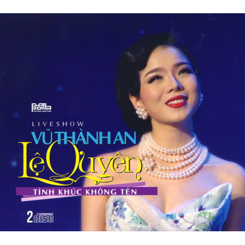 LE QUYEN - Live Show Vu Thanh An - Le Quyen - Tinh Khuc Khong Ten