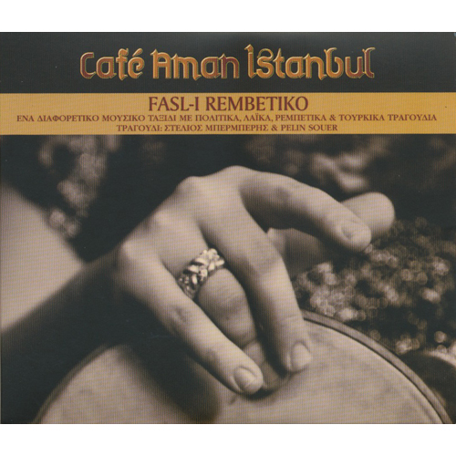 CAFE AMAN ISTANBUL - Fas-I Rembetiko
