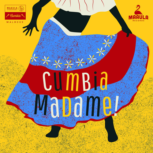 Cumbia Madame ! - South American Female Singers 1963-1983