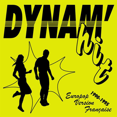 Dynam'hit - Europop Version Francaise 1990-1995