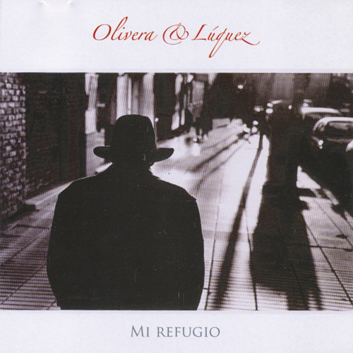 OLIVERA & LUQUEZ - Mi Refugio