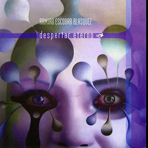 RAMIRO ESCOBAR BLASQUEZ - Despertar Eterno