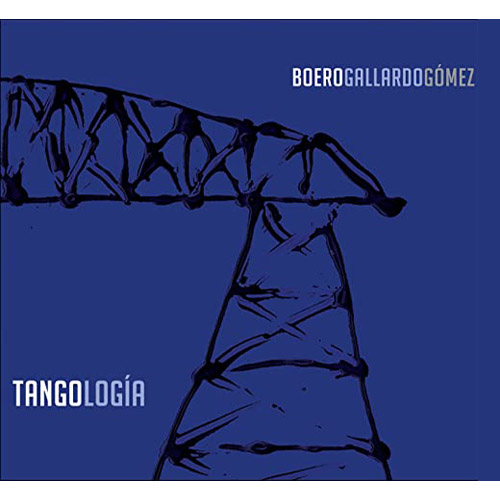 BOERO GALLARDO GOMEZ - Tangologia