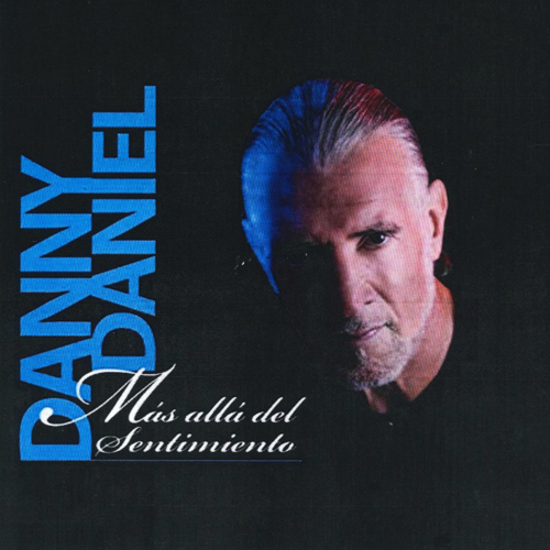 DANNY DANIEL - Mas Alla Del Sentimiento