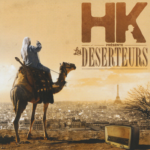 HK PRESENTE LES DESERTEURS - Hk Presente Les Deserteurs