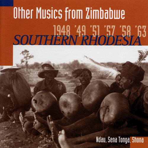 Other Musics From Zimbabwe 1948 '49 '51 '57 '58 '63 ( Southern Rhodesia)