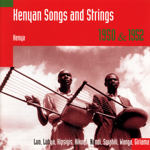 Kenya Songs and Strings 1950 & 1952