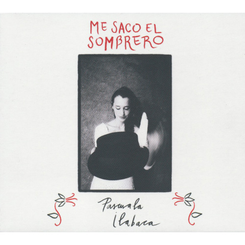 PASCUALA ILABACA - Me Saco El Sombrero
