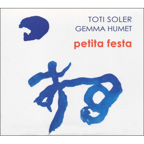 TOTI SOLER & GEMMA HUMET - Petita Festa