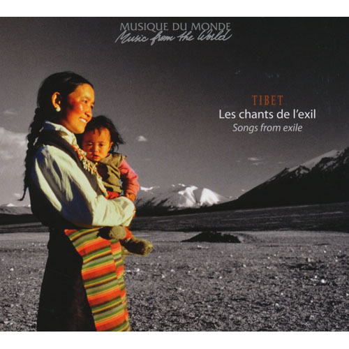 Tibet: Les Chants De L'exil - Songs From Exile