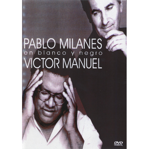 en blanco y negro pablo milanes victor manuel パブロ ミラネース