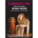 Benny MoreFEl Barbaro Del Ritmo