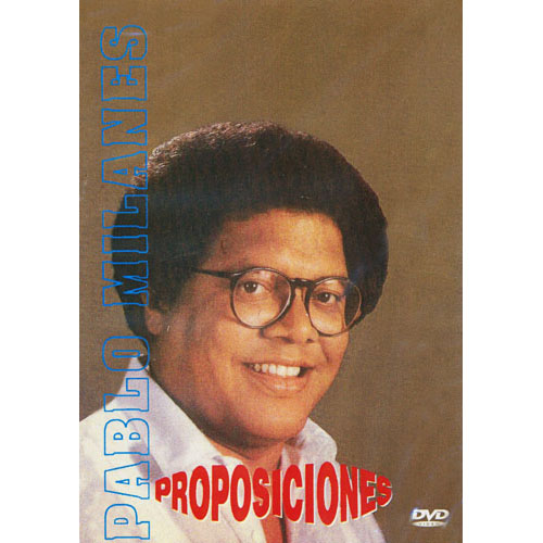 PABLO MILANES - Proposiciones