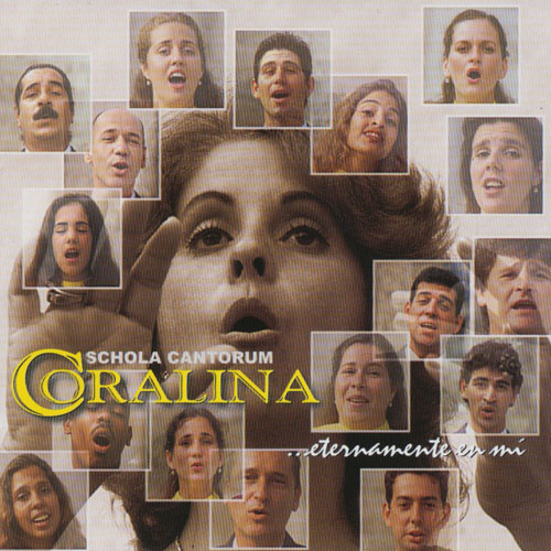 ALINA ORRACA Y SCHOLA CANTORUM CORALINA - Eternamente En Mi...