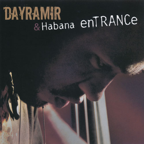 Dayramir & Habana Entrance