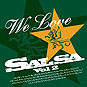 We Love Salsa Vol.2
