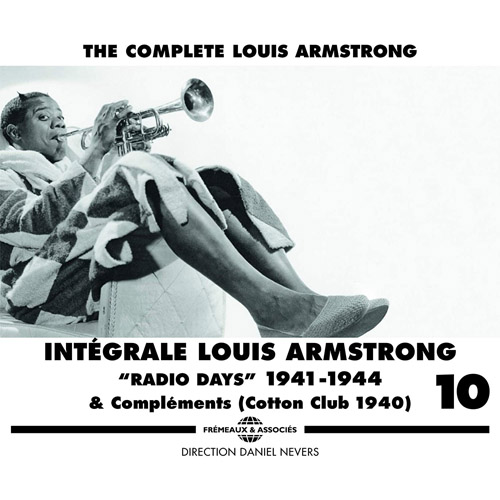 Integrale Vol.10 -Radio Days 1941-1944 & Complements (Cotton Club 1940)