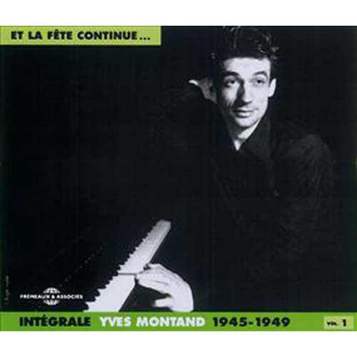 Integrale Vol.1 - Et La Fete Continue 1945-1949