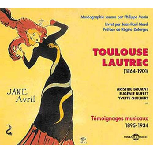Toulouse Lautrec - Temoignages Musicaux 1895-1934