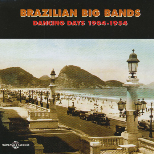 Brazilian Big Bands 1904-1954