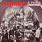Mambo A Paris "1949-1953"