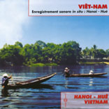 Vietnam : Hanoi - Hue, Enregistre Par Francois Jouffa