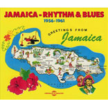 Jamaica - Rhythm & Blues 1956-1961