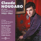 Claude Nougaro Et Ses Interpretes 1955-1961