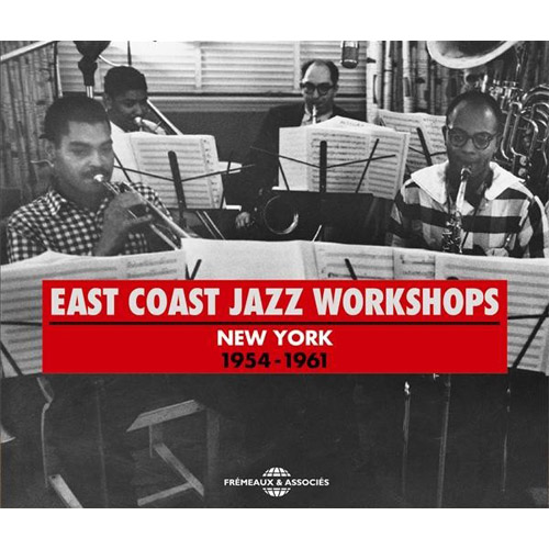 East Coast Jazz Workshops New York (1954-1961)