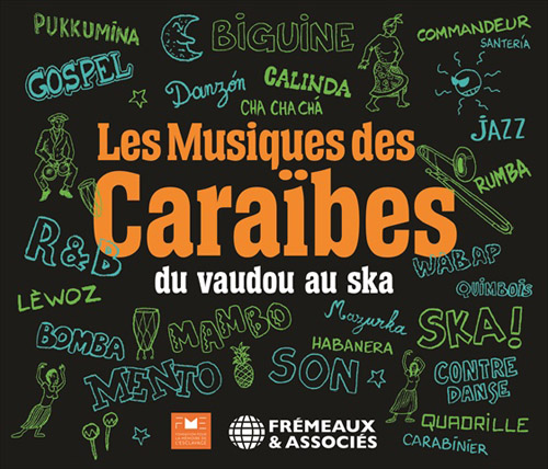 Les Musiques Des Caraibes, Du Vaudou Au Ska