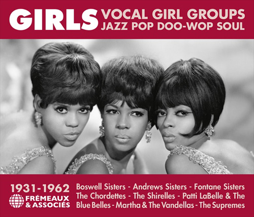 VARIOUS ARTISTS - Girls Vocal Girl Groups - Jazz Pop Doo-Wop Soul - 1931-1962