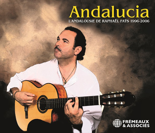 Andalucia - Lfandalousie De Raphael Fays 1996-2006