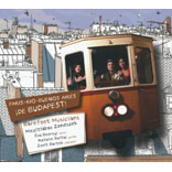 Paris-Rio-Buenos Aires De Budapest!