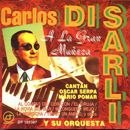 CARLOS DI SARLI - A La Gran Muneca