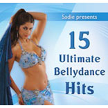 Sadie Presents 15 Ultimate Bellydance Hits