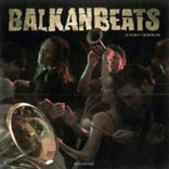 Balkan Beats : A Night In Berlin