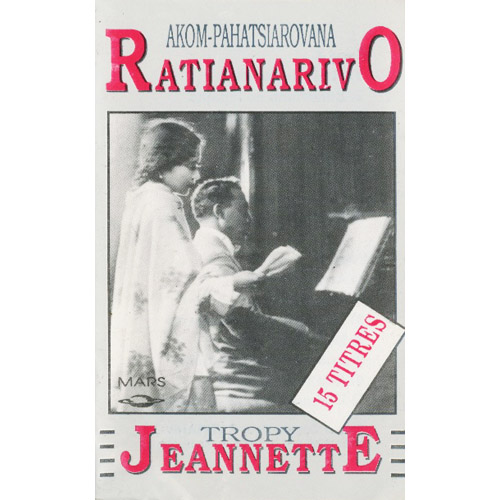 TROPY JEANNETTE - Akom-Pahatsiarovana Ratianarivo