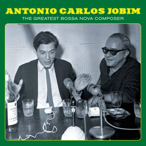 ANTONIO CARLOS JOBIM - The Greatest Bossa Nova Composer