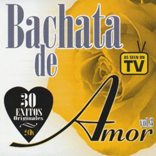 Bachata De Amor Vol.3