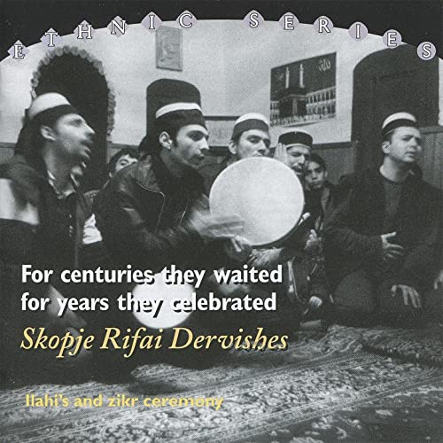 SKOPJE RIFAI DERVISHES - Ilahi's And Zikr Ceremony