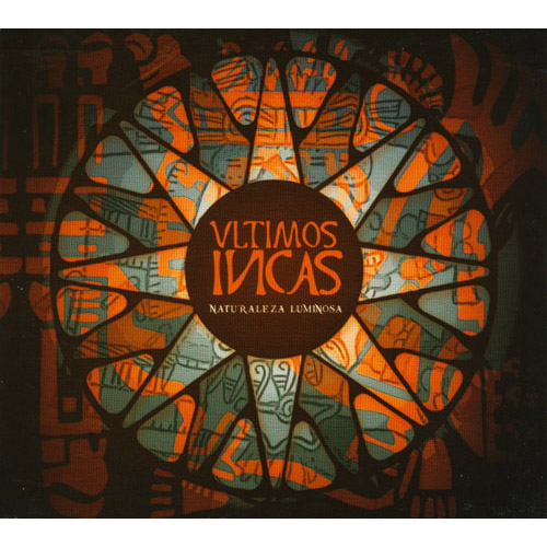 LOS ULTIMOS INCAS - Naturaleza Luminosa